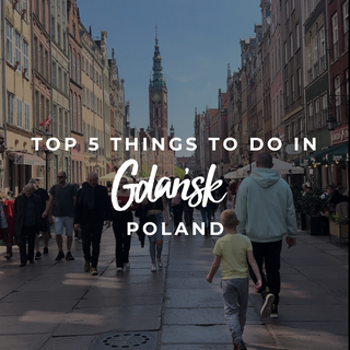 Top 5 things to do in Gdańsk, Poland