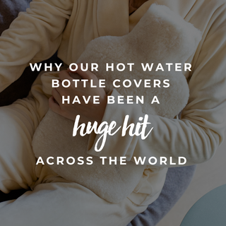 Why our Sheepskin hot water bottle covers have been a HUGE hit across the world